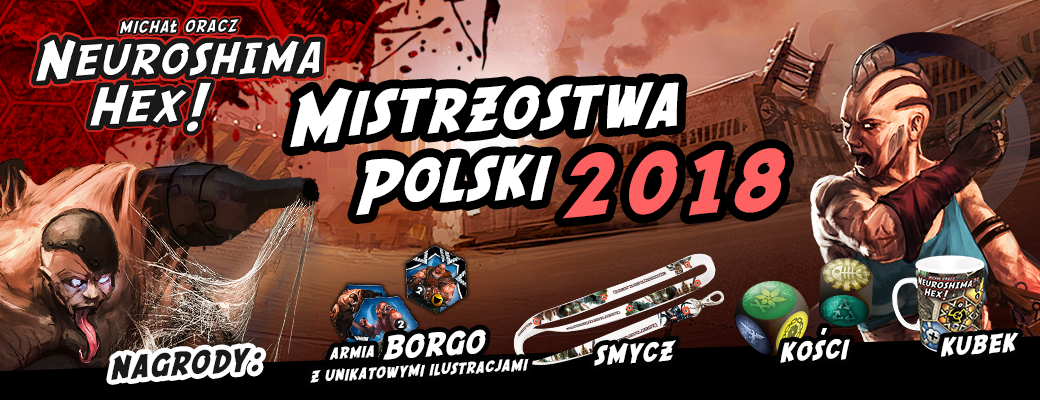 Neuroshima HEX! 3.0 Mistrzostwa Polski 2018 Header