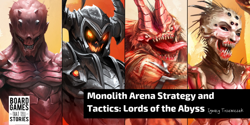 Monolith Arena Strategy and Tactics: Lords of the Abyss
