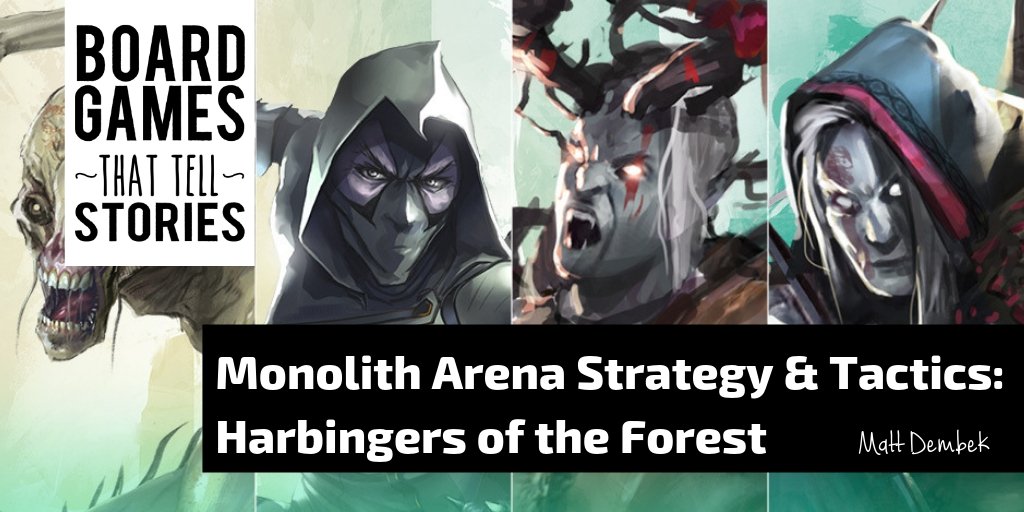 Monolith Arena Strategy & Tactics: Harbingers of the Forest