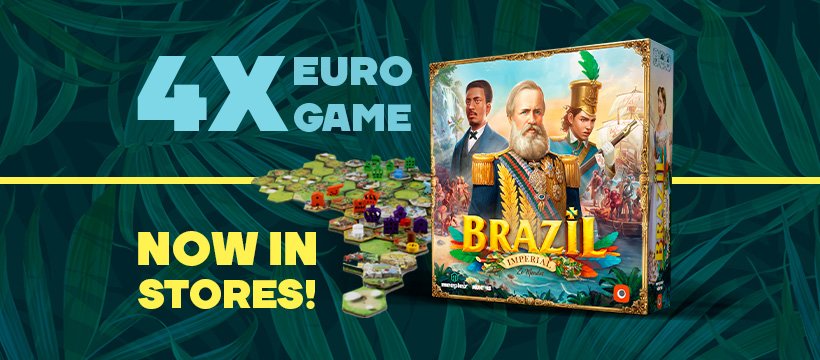 Brazil: Imperial | Board Games That Tell Stories